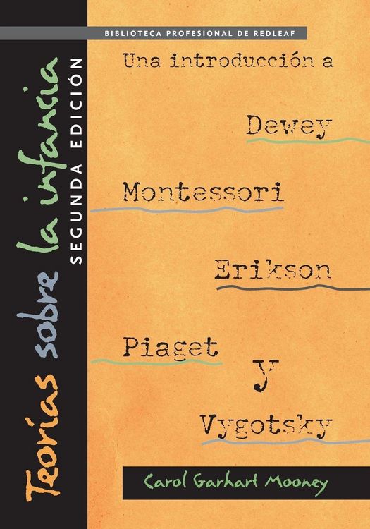 Produktbild: Teor&iacute;as Sobre La Infancia, Segunda Edici&oacute;n: Una Introducci&oacute;n a Dewey, Montessori, Erikson, Piaget Y Vygotsky