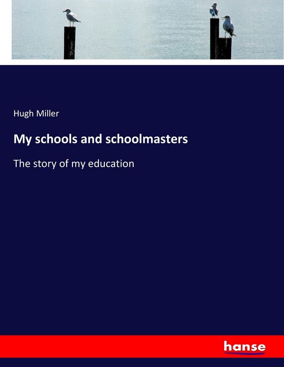 Produktbild: My schools and schoolmasters