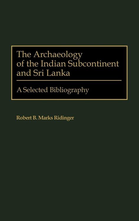 Produktbild: The Archaeology of the Indian Subcontinent and Sri Lanka