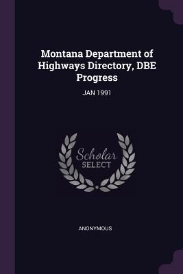 Produktbild: Montana Department of Highways Directory, DBE Progress