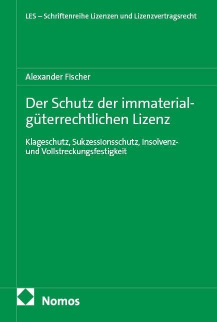 Produktbild: Der Schutz der immaterialg&uuml;terrechtlichen Lizenz