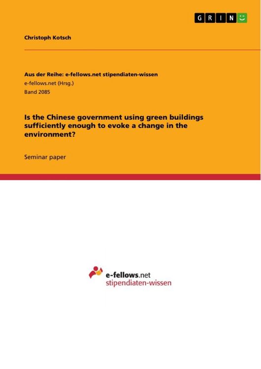 Produktbild: Is the Chinese government using green buildings sufficiently enough to evoke a change in the environment?