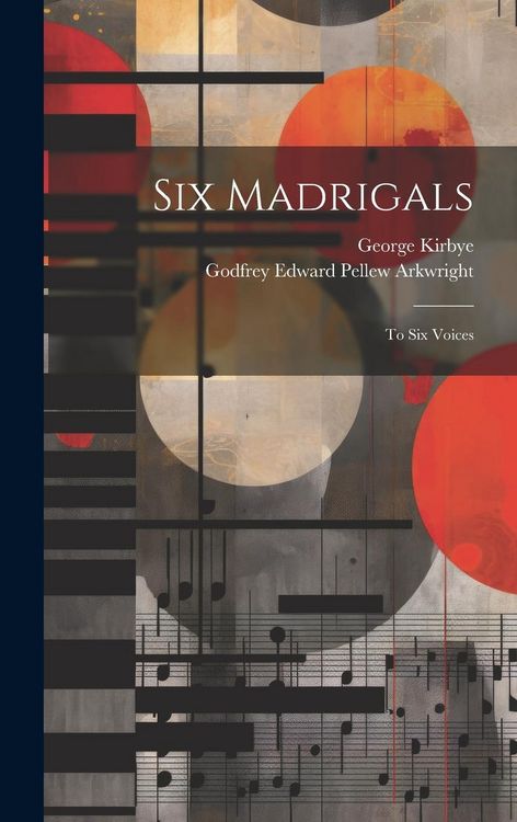 Produktbild: Six Madrigals: To Six Voices