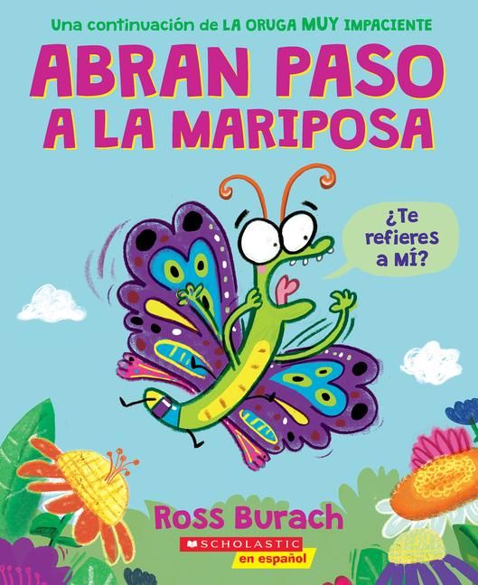 Produktbild: Abran Paso a la Mariposa: Un Libro de la Serie La Oruga Muy Impaciente (Spanish Language Edition of Make Way for Butterfly)