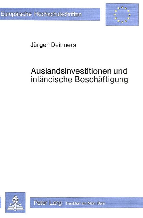 Produktbild: Auslandsinvestitionen und inl&auml;ndische Besch&auml;ftigung