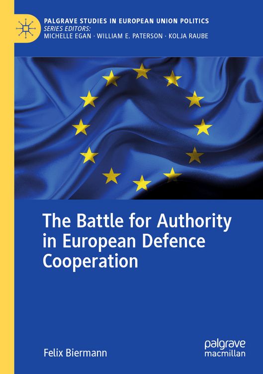 Produktbild: The Battle for Authority in European Defence Cooperation