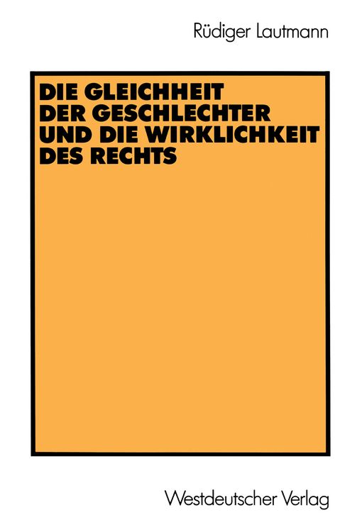 Produktbild: Die Gleichheit der Geschlechter und die Wirklichkeit des Rechts