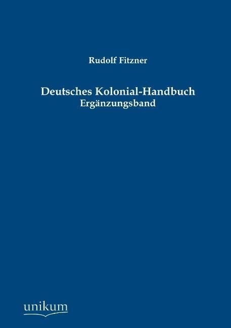 Produktbild: Fitzner, R: Deutsches Kolonial-Handbuch