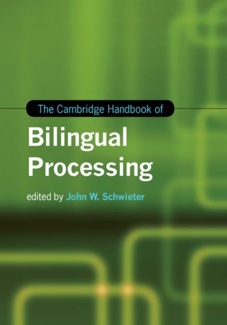 Produktbild: The Cambridge Handbook of Bilingual Processing