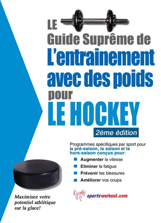 Produktbild: Le guide supreme de l'entrainement avec des poids pour le hockey