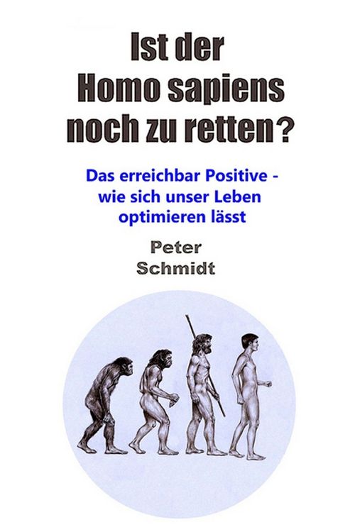 Produktbild: Ist der Homo sapiens noch zu retten?