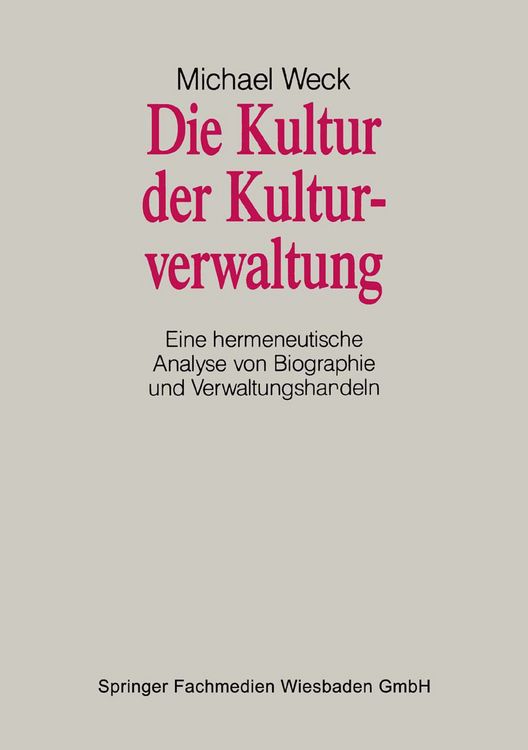 Produktbild: Die Kultur der Kulturverwaltung