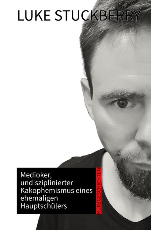 Produktbild: Medioker, undisziplinierter Kakophemismus eines ehemaligen Hauptsch&uuml;lers
