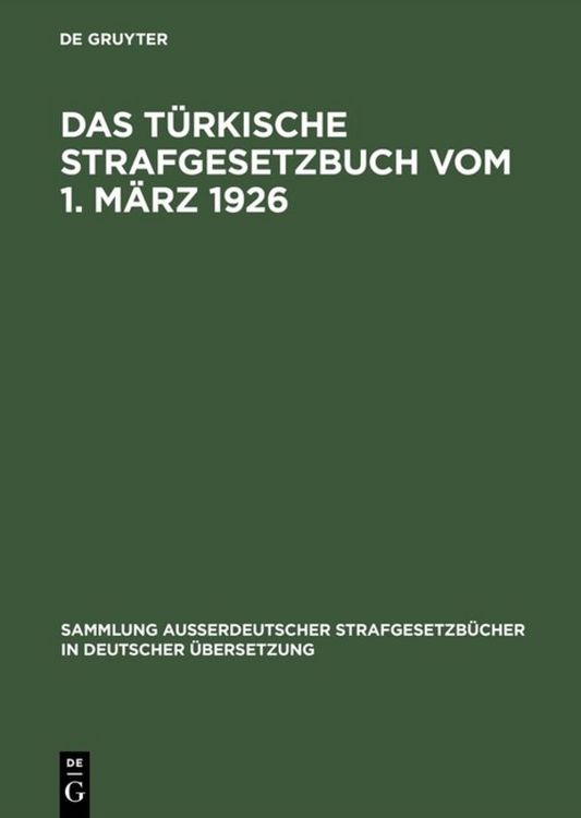 Produktbild: Das T&uuml;rkische Strafgesetzbuch vom 1. M&auml;rz 1926
