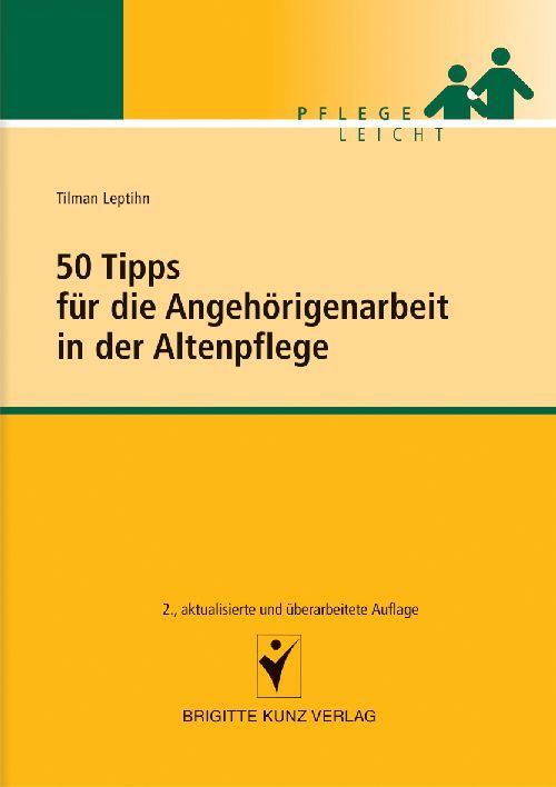 Produktbild: 50 Tipps f&uuml;r die Angeh&ouml;rigenarbeit in der Altenpflege