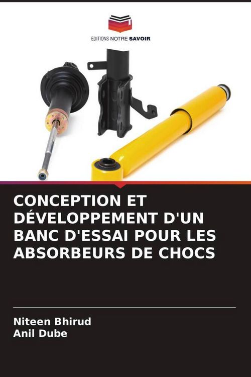 Produktbild: Conception Et D&eacute;veloppement D'un Banc D'essai Pour Les Absorbeurs De Chocs