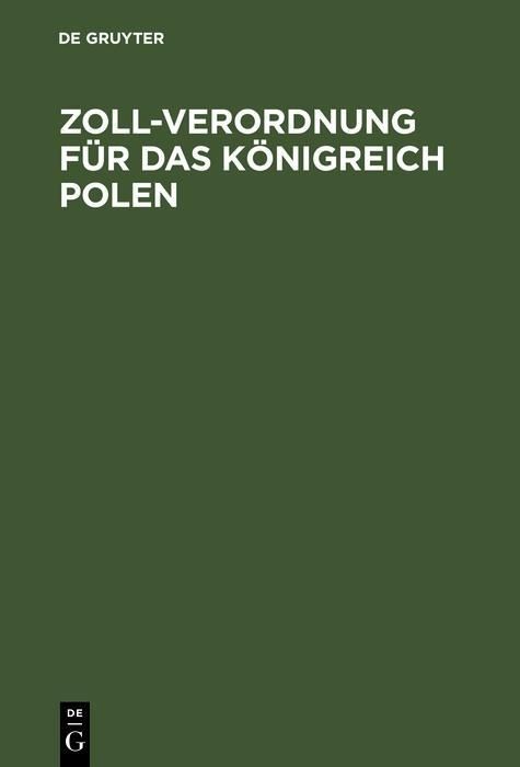 Produktbild: Zoll-Verordnung f&uuml;r das K&ouml;nigreich Polen