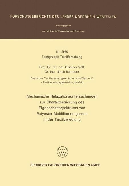 Produktbild: Mechanische Relaxationsuntersuchungen zur Charakterisierung des Eigenschaftsspektrums von Polyester-Multifilamentgarnen in der Textilveredlung