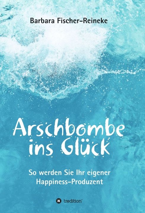 Produktbild: Arschbombe ins Gl&uuml;ck