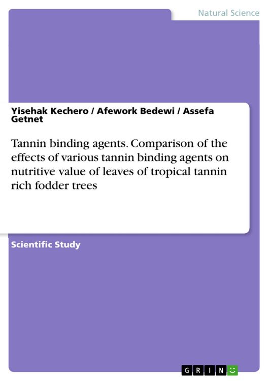 Produktbild: Tannin binding agents. Comparison of the effects of various tannin binding agents on nutritive value of leaves of tropical tannin rich fodder trees