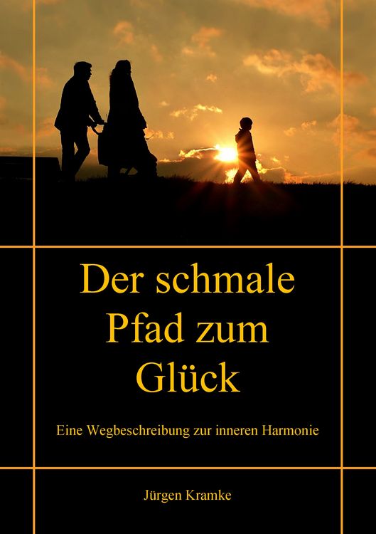 Produktbild: Der schmale Pfad zum Gl&uuml;ck
