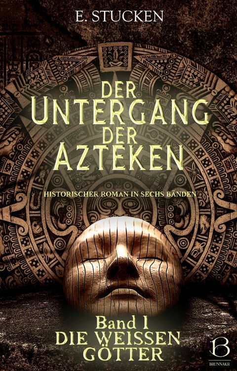 Produktbild: Der Untergang der Azteken. Band I