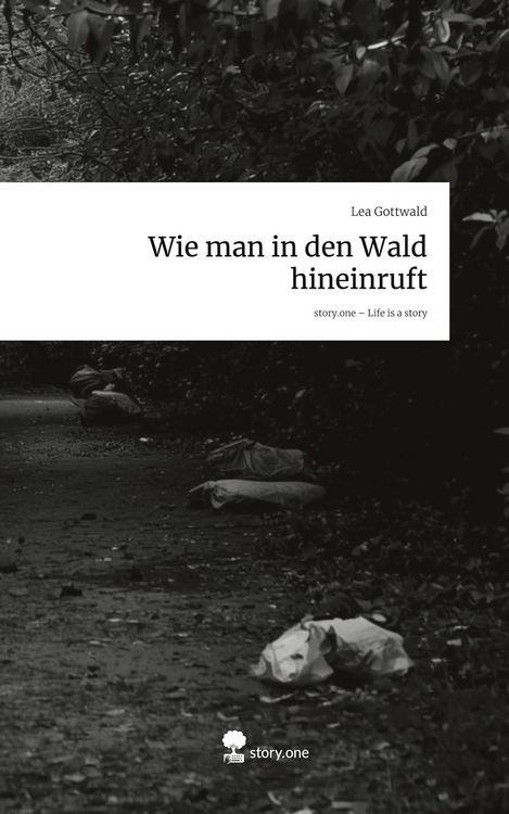 Produktbild: Wie man in den Wald hineinruft. Life is a Story - story.one