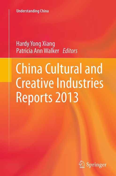 Produktbild: China Cultural and Creative Industries Reports 2013