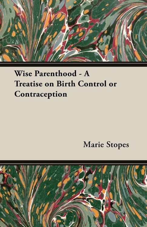 Produktbild: Wise Parenthood - A Treatise on Birth Control or Contraception