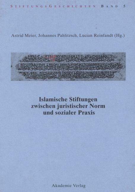 Produktbild: Islamische Stiftungen zwischen juristischer Norm und sozialer Praxis