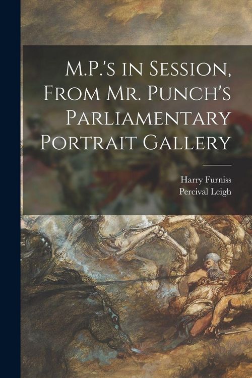 Produktbild: M.P.'s in Session, From Mr. Punch's Parliamentary Portrait Gallery