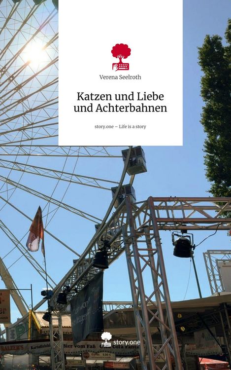 Produktbild: Katzen und Liebe und Achterbahnen. Life is a Story - story.one