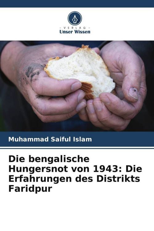 Produktbild: Die bengalische Hungersnot von 1943: Die Erfahrungen des Distrikts Faridpur