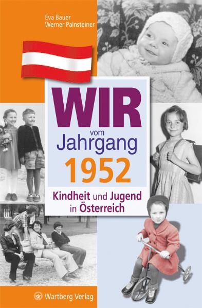 Produktbild: Wir vom Jahrgang 1952 - Kindheit und Jugend in &Ouml;sterreich