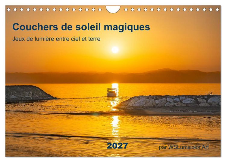 Produktbild: Couchers de soleil magiques &ndash; Jeux de lumi&egrave;re entre ciel et terre (Calendrier mural 2027 DIN A4 vertical), CALVENDO calendrier mensuel