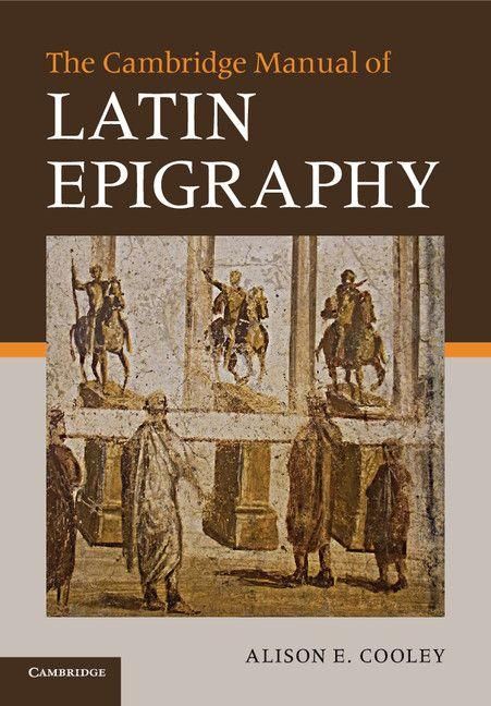 Produktbild: The Cambridge Manual of Latin Epigraphy