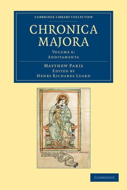 Produktbild: Matthaei Parisiensis Chronica Majora - Volume 6