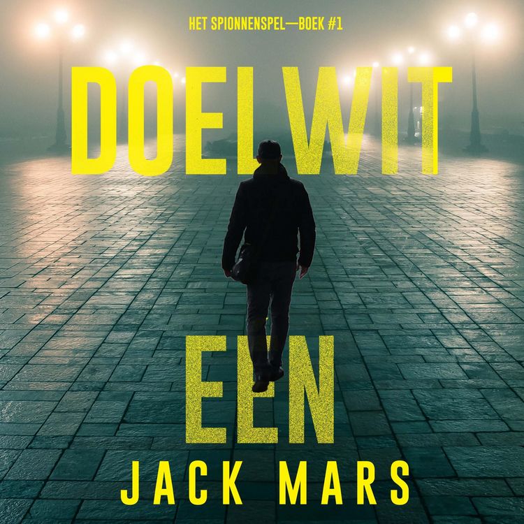 Produktbild: Doelwit E&eacute;n (Het Spionnenspel&mdash;Boek #1)