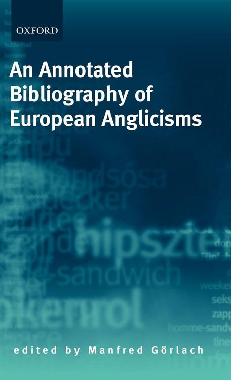 Produktbild: An Annotated Bibliography of European Anglicisms