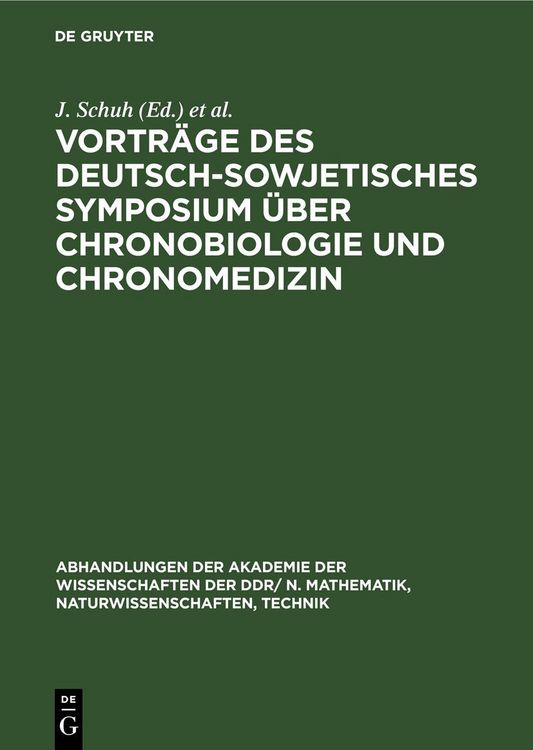 Produktbild: Vortr&auml;ge des Deutsch-Sowjetisches Symposium &uuml;ber Chronobiologie und Chronomedizin