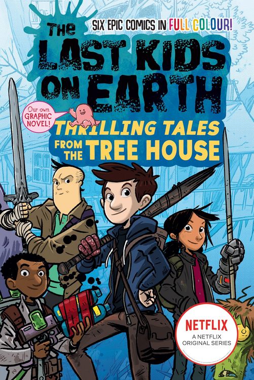 Produktbild: The Last Kids on Earth: Thrilling Tales from the Tree House