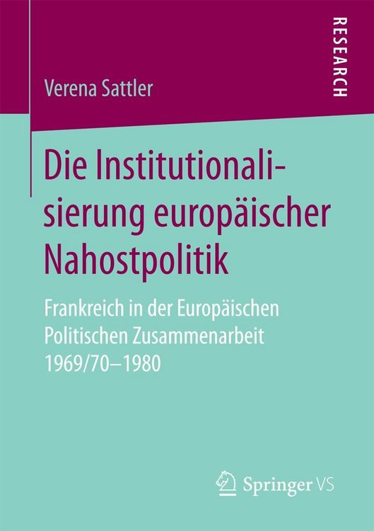 Produktbild: Die Institutionalisierung europ&auml;ischer Nahostpolitik