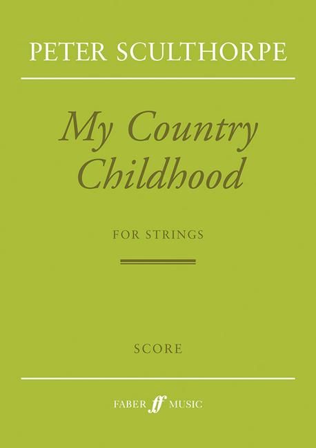 Produktbild: Sculthorpe, P: My Country Childhood