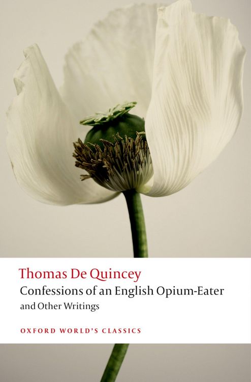 Produktbild: Confessions of an English Opium-Eater and Other Writings