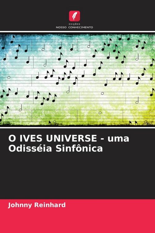 Produktbild: O IVES UNIVERSE - uma Odiss&eacute;ia Sinf&ocirc;nica