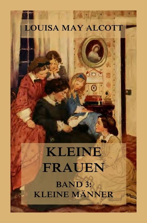 Produktbild: Kleine Frauen, Band 3: Kleine M&auml;nner