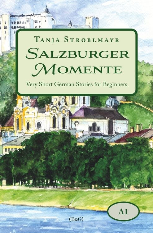 Produktbild: Salzburger Momente: Very Short German Stories for Beginners (A1)