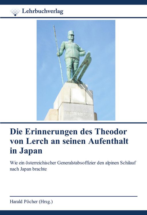 Produktbild: Die Erinnerungen des Theodor von Lerch an seinen Aufenthalt in Japan