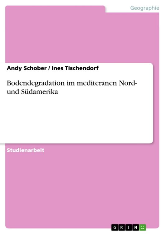 Produktbild: Bodendegradation im mediteranen Nord- und S&uuml;damerika