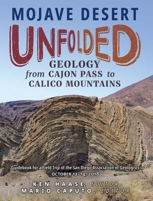 Produktbild: Mojave Desert Unfolded:: Geology from Cajon Pass to Calico Mountains